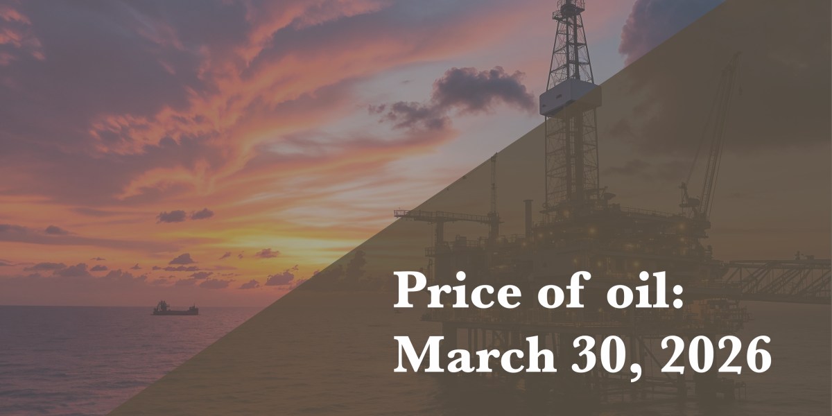 Current oil price as of March 30, 2026 | Good luck