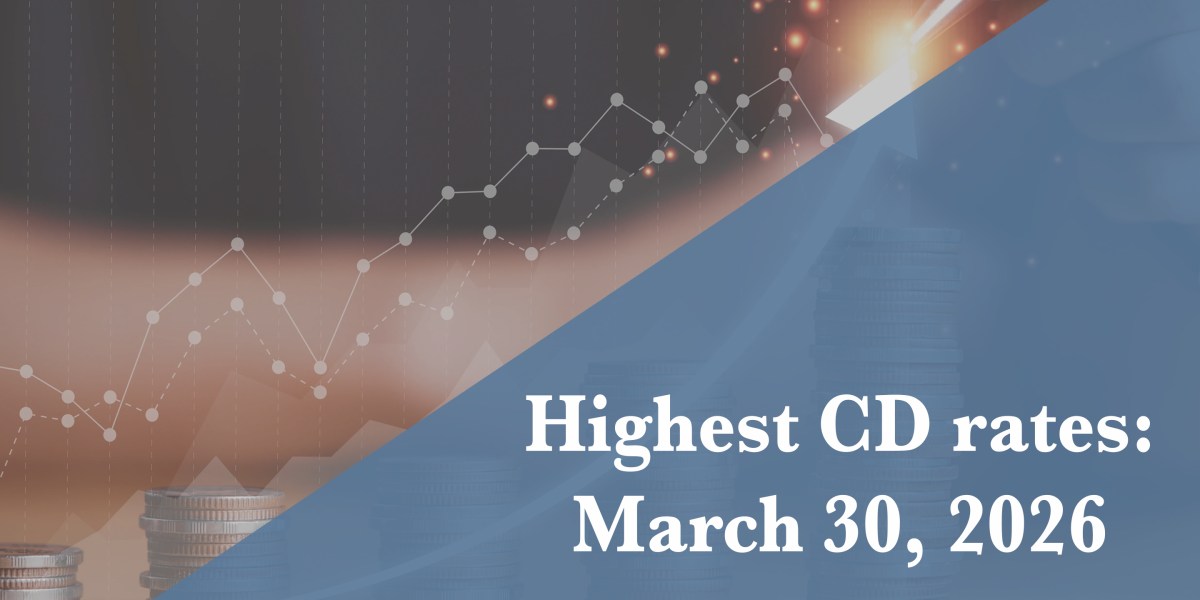 Top CD rates Monday, March 30, 2026: Lock in up to 4.20% | Good luck